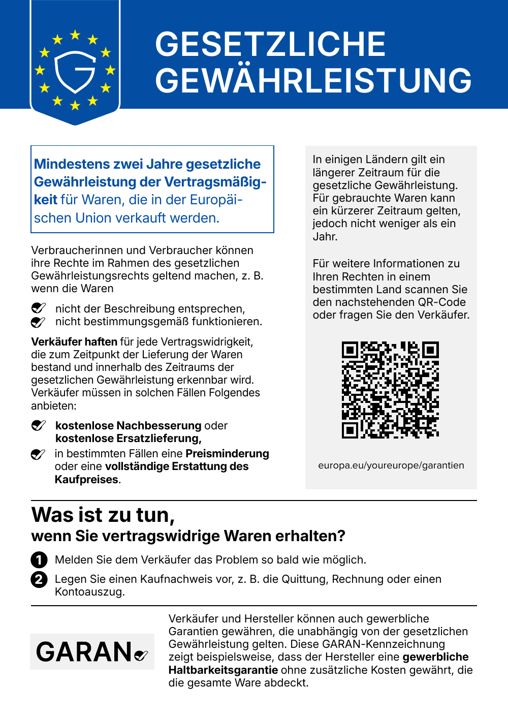 Harmonised EU notice on the legal guarantee of conformity: every consumer in the EU is entitled to a minimum of two years of legal guarantee protection on goods sold in the EU.